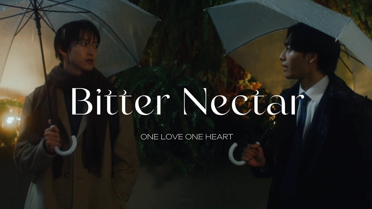 ONE LOVE ONE HEART - ビターネクター (Bitter Nectar)「When It Rains, It Pours OST - Opening Theme」Rom/Kan/Eng