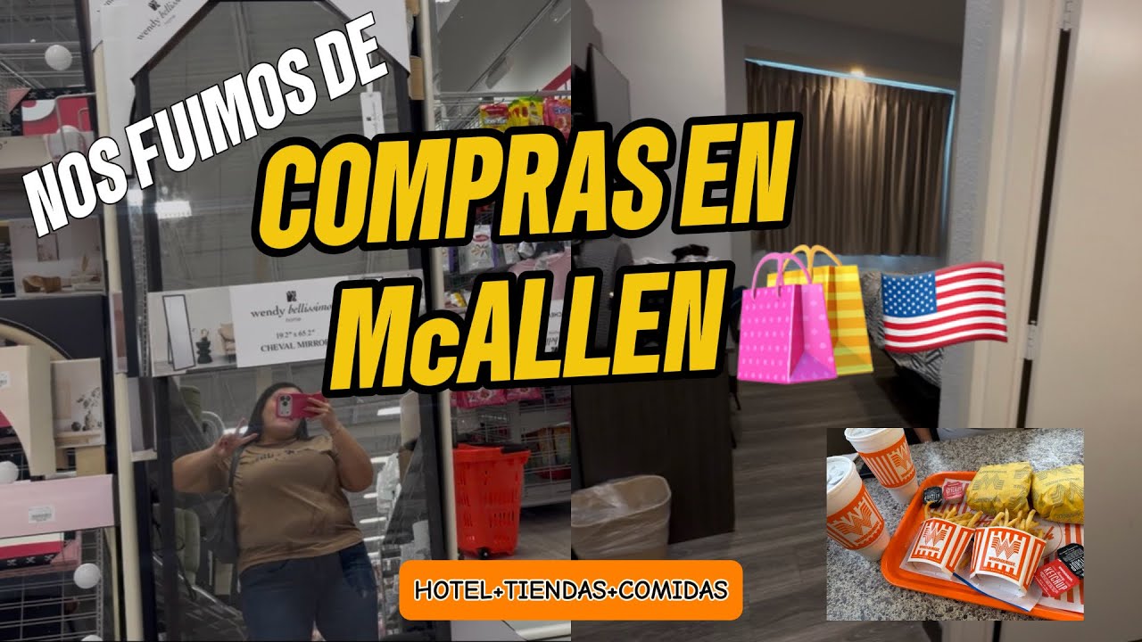 2 DIAS EN McAllen DE COMPRAS🛍️/HOTEL + TIENDAS EN ESTADOS UNIDOS 🇺🇸 #vlogs #shopping #home 