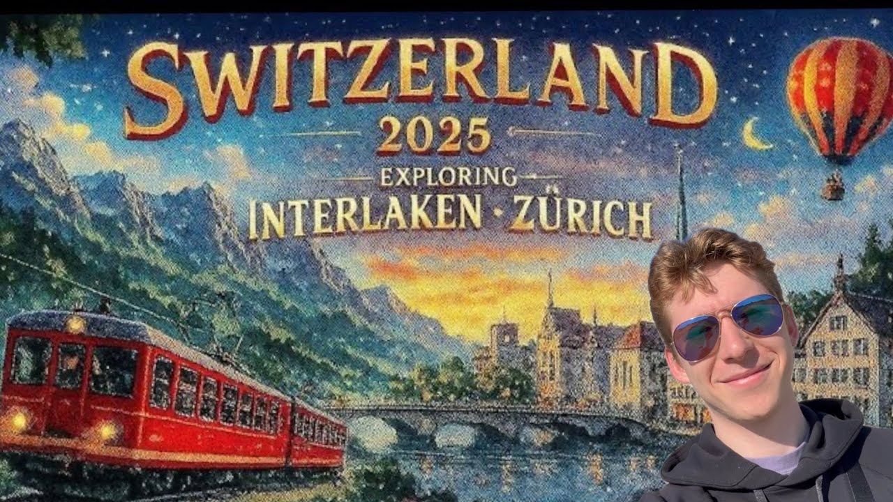 What it’s Really Like in Switzerland: Interlaken → Zürich → Night Train