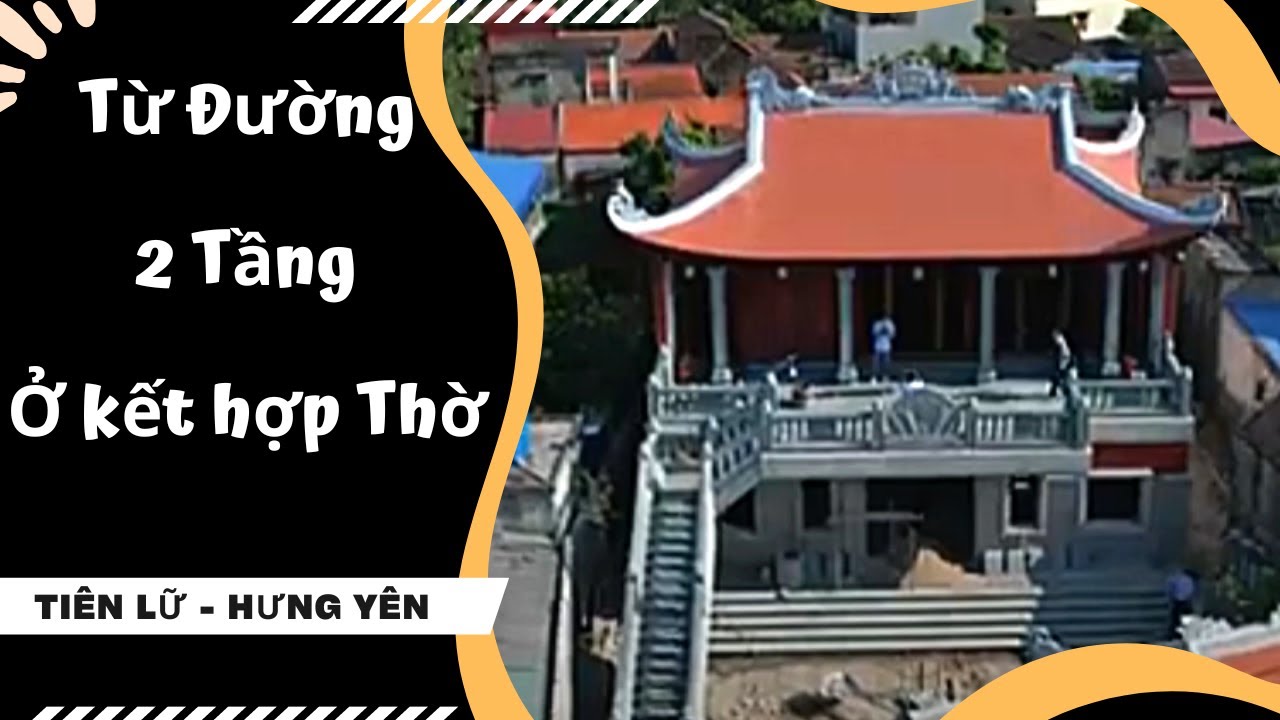 Mẫu Từ Đường 2 Tầng Bằng Gỗ Lim Nam Phi Đẹp Tại Tiên Lữ, Hưng Yên | Kiến Trúc Kisato