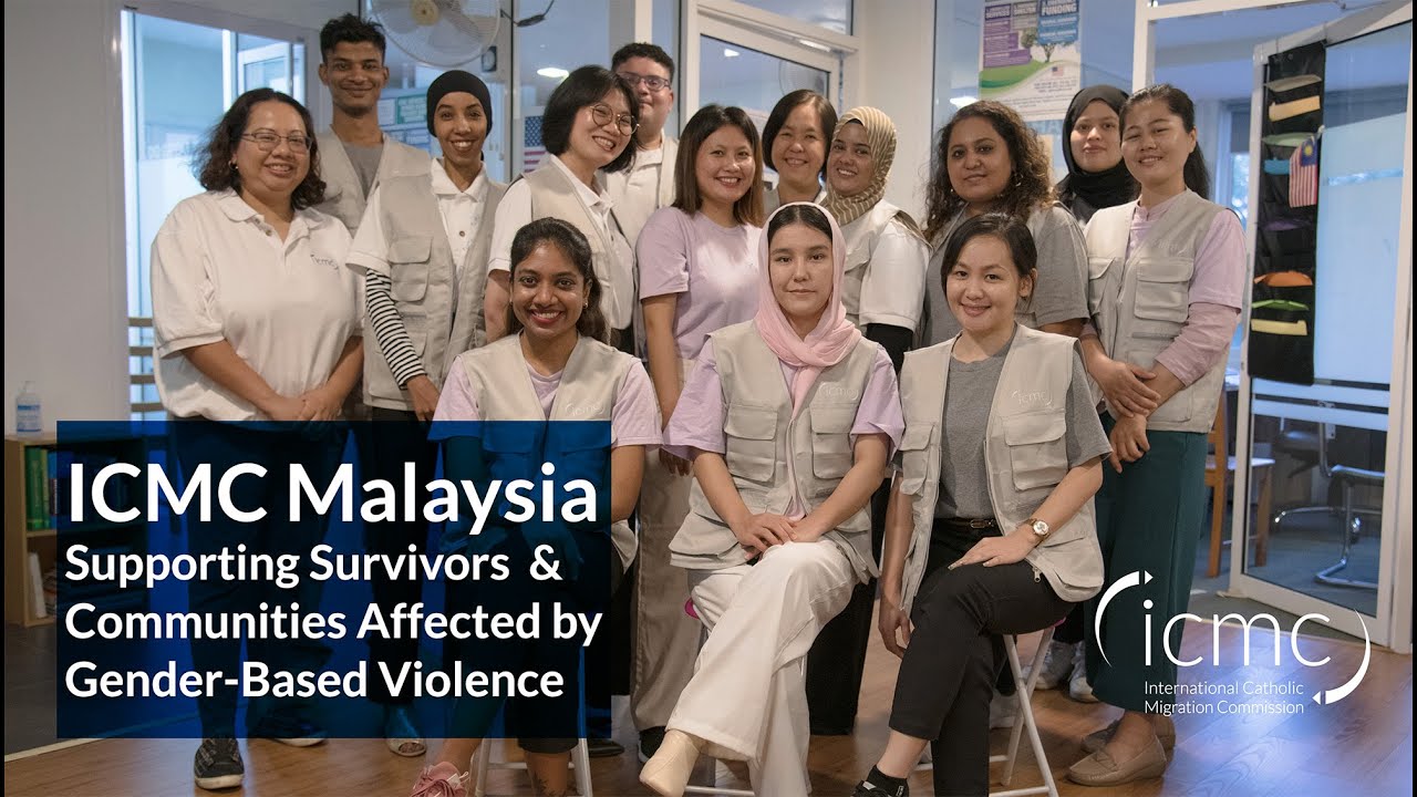ICMC Malaysia: Supporting Survivors & Communities Affected by Gender-Based Violence