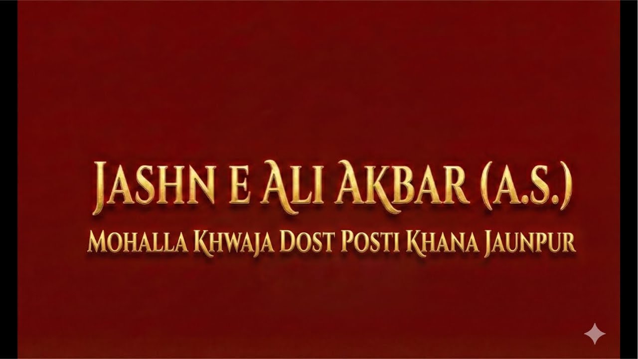 live Jashne AliAkbar Mohalla Khwaja dost posti khana Jaunpur