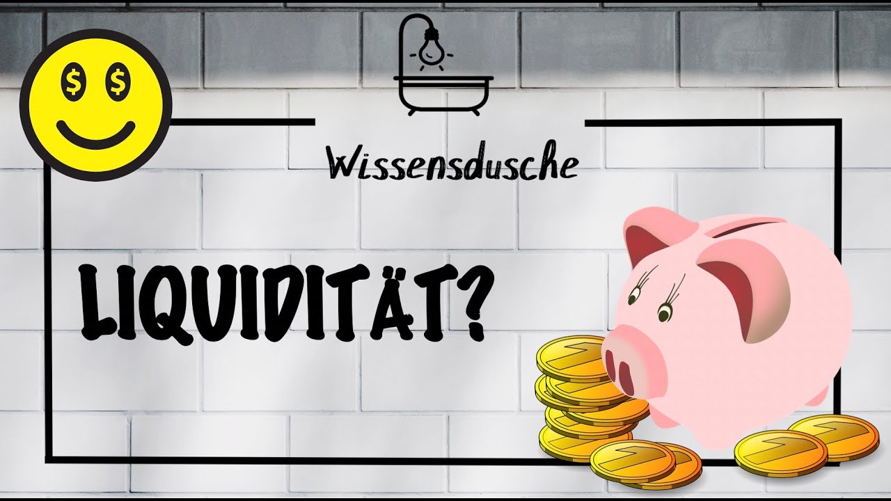 Was versteht man unter Liquidit&auml;t? I Wissensdusche