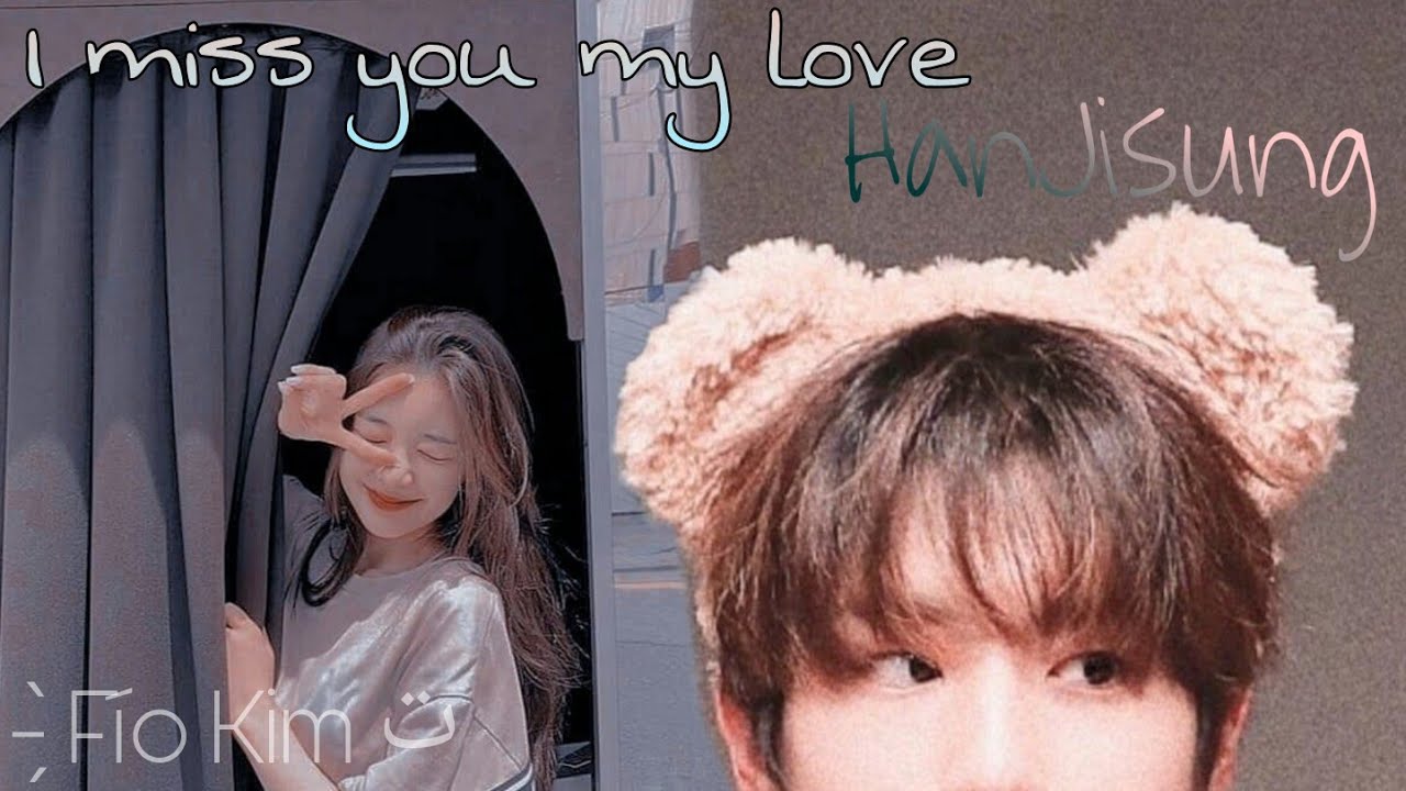 °•I miss you my love•°Imagina con Han Jisung - Cap.unico