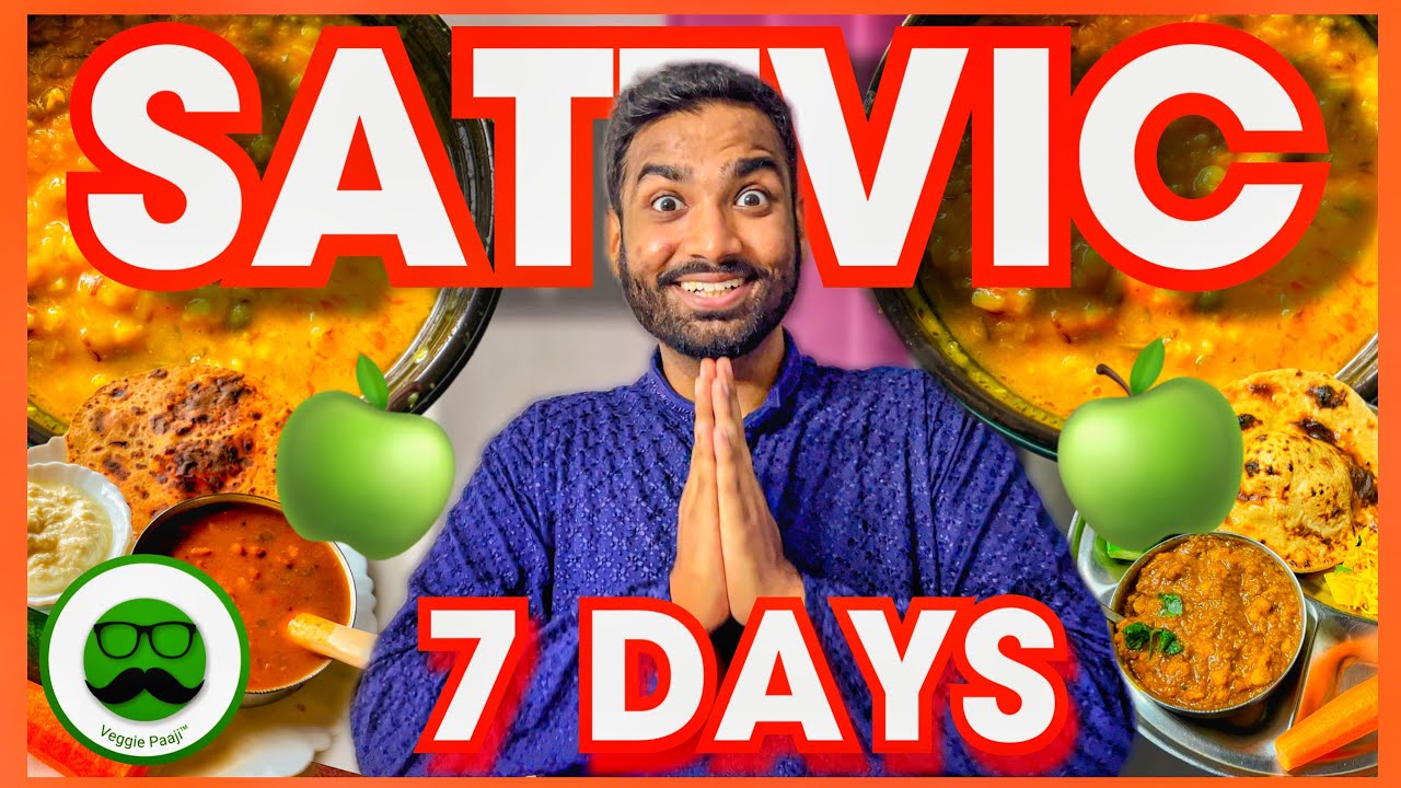 7 Day Sattvic Food Challenge | Satvic Food Diet | Veggie Paaji