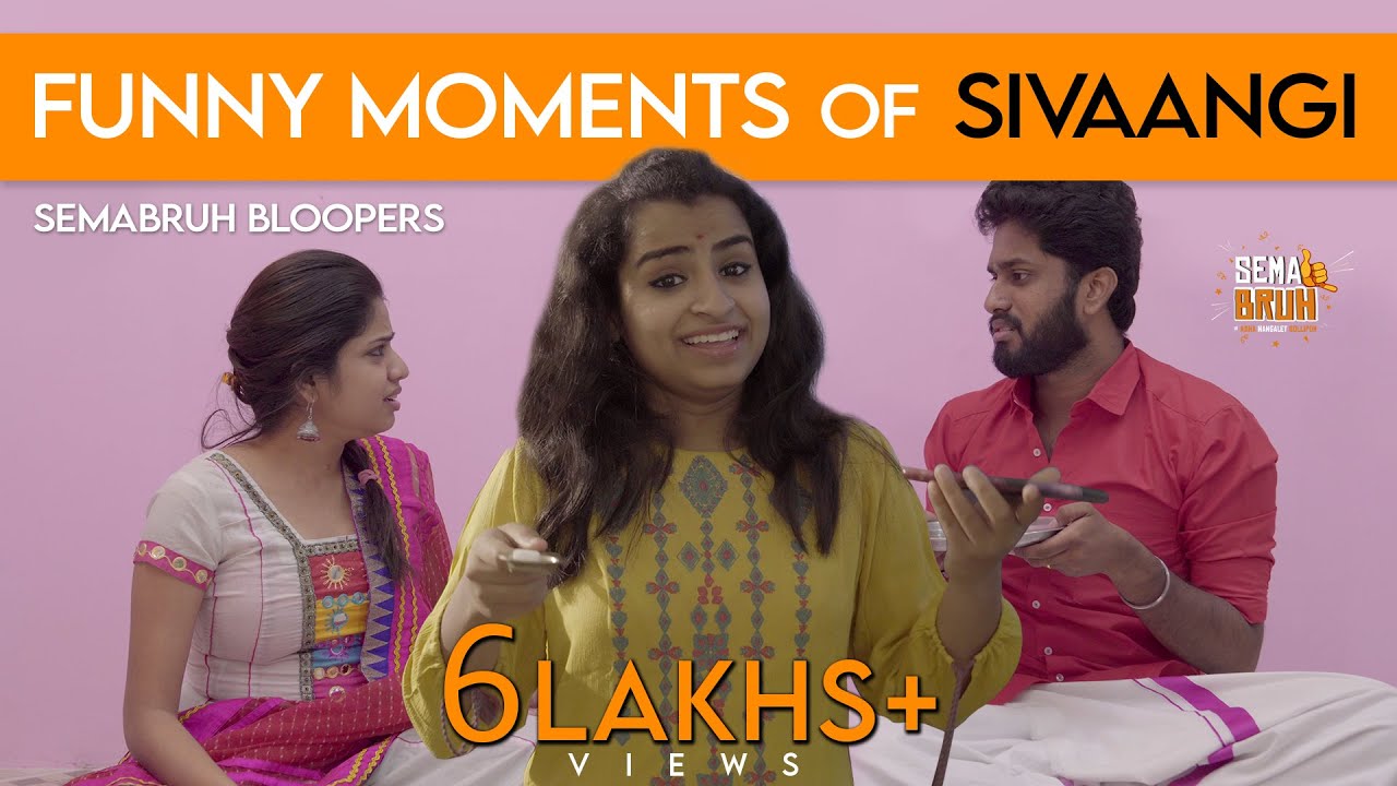Funny Moments of Sivaangi | SemaBruh Bloopers | Eniyan | Minion | Sivaangi