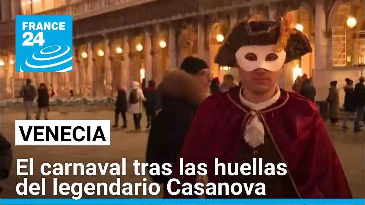 Carnaval de Venecia: tras las huellas del legendario Casanova • FRANCE 24 Español