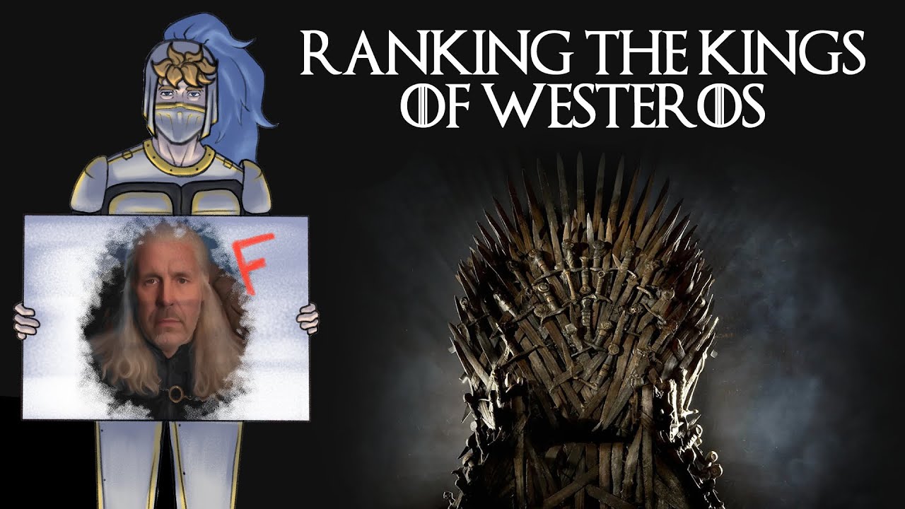 The Kings of Westeros Ranked