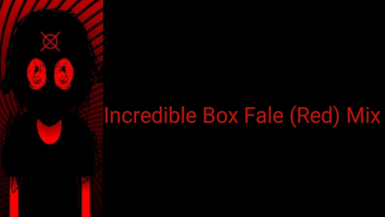 Incredible Box Fale (Red) Mix (Sorry My Video Is Low Quality)