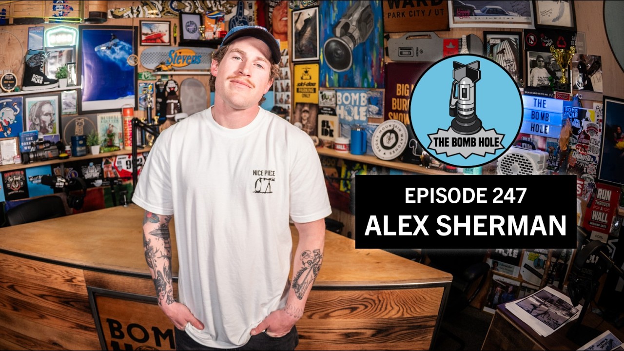 Alex Sherman | The Bomb Hole Episode 247