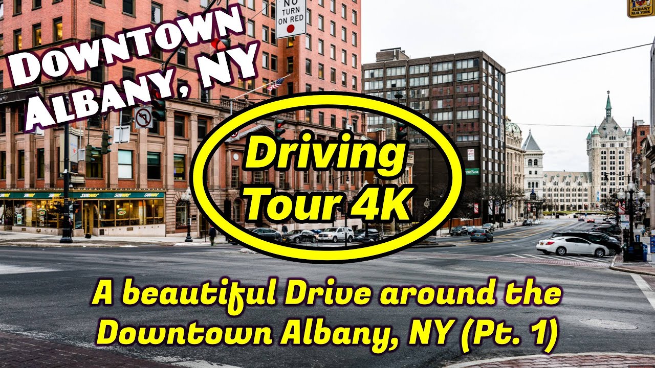 Downtown Albany NY | A Drive Through Popular Areas [4K]