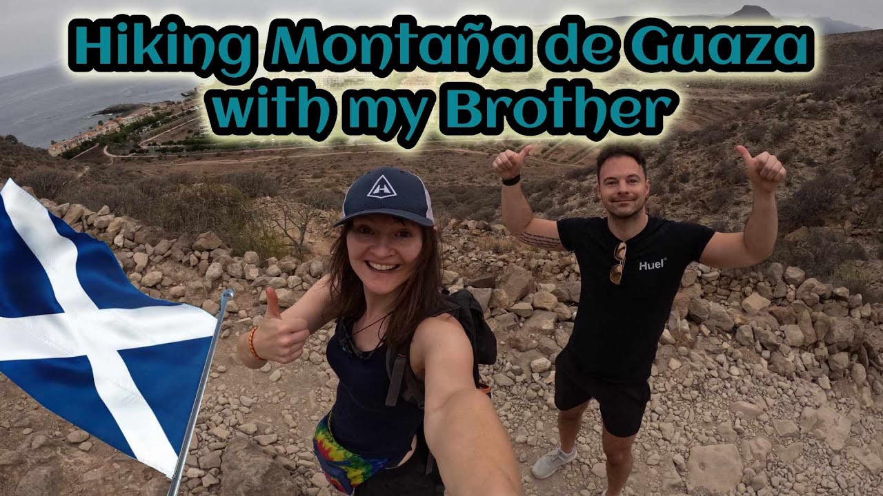 HIking Montaña de Guaza with my Brother | Los Cristianos, Tenerife, Canary Islands