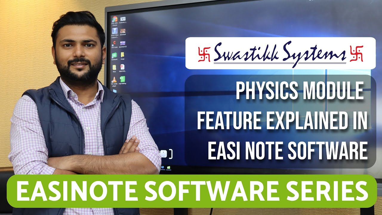 EasiNote Software - Physics Module explained by Atul Jain (Swastikk Systems)
