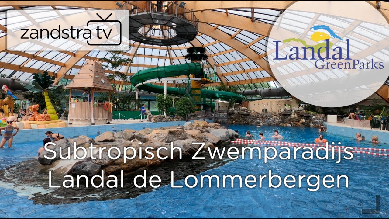 Subtropisch Zwemparadijs de Lommerbergen | #52
