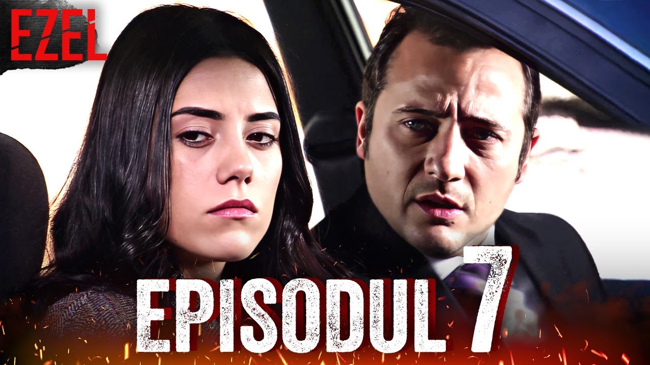 Ezel - Episodul 7