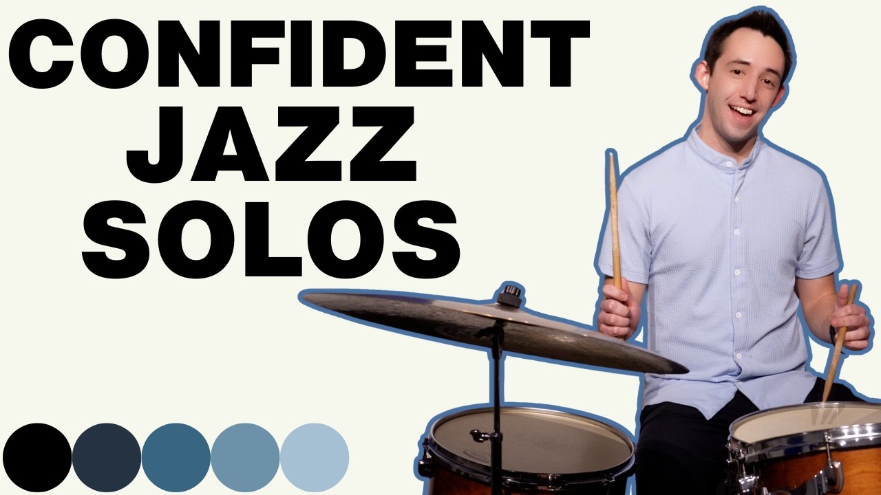 5 Ways To Feel Confident Playing Jazz Drum Solos