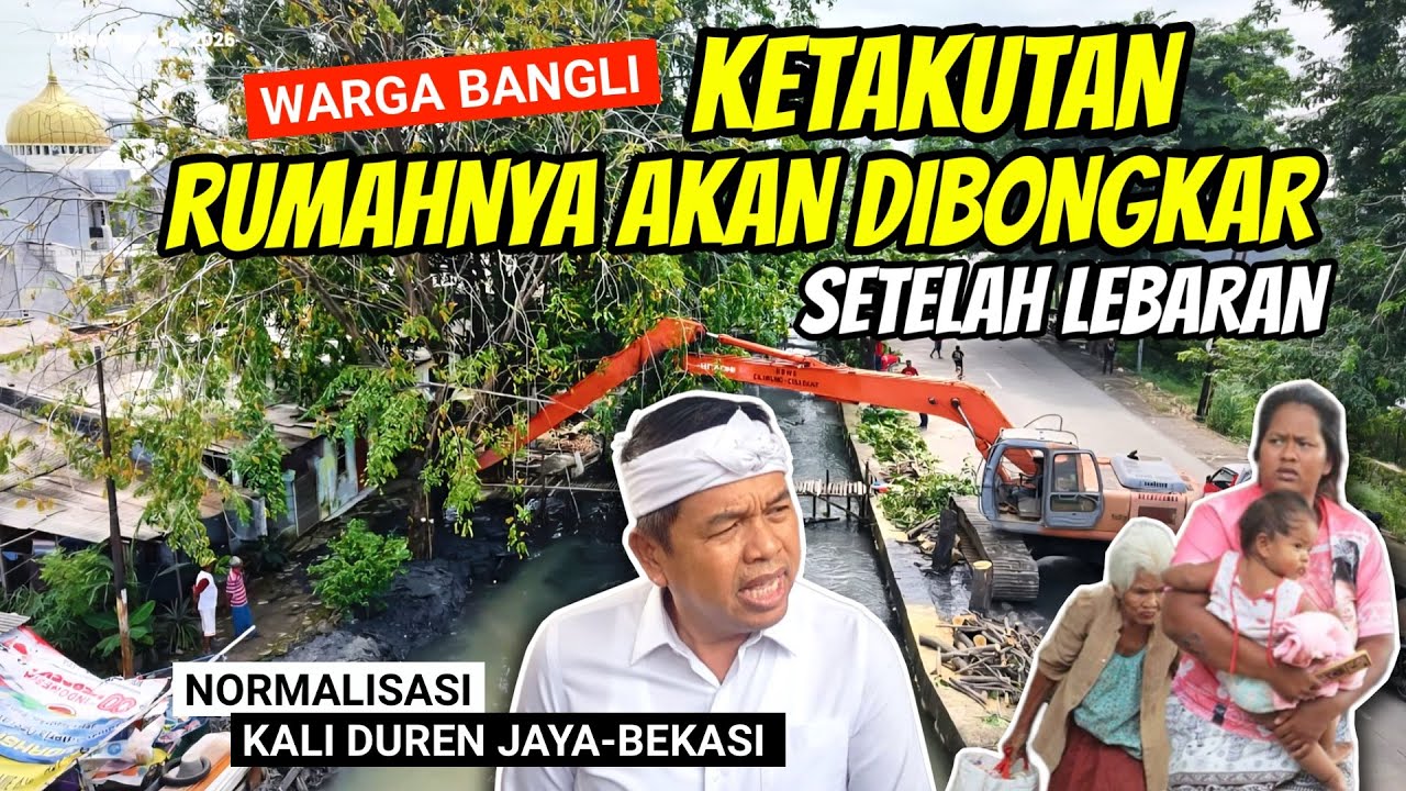 KDM EFEK‼️WARGA BANGLI KETAKUTAN AKAN DI BONGKAR SETELAH LEBARAN. NORMALISASI KALI DUREN JAYA BEKASI