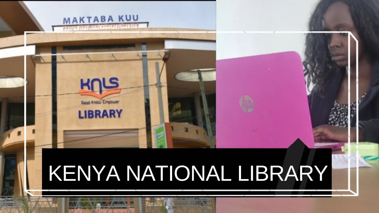 A VISIT TO THE KENYA NATIONAL LIBRARY