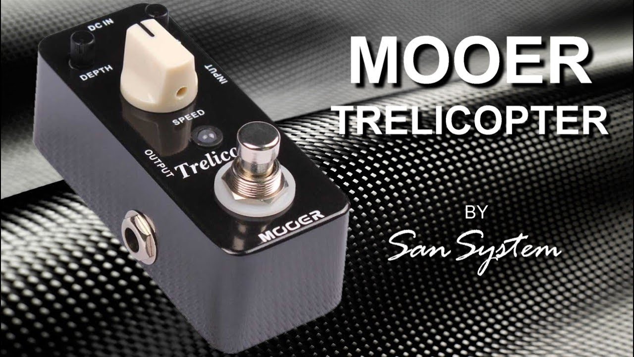 MOOER Trelicopter Tremolo