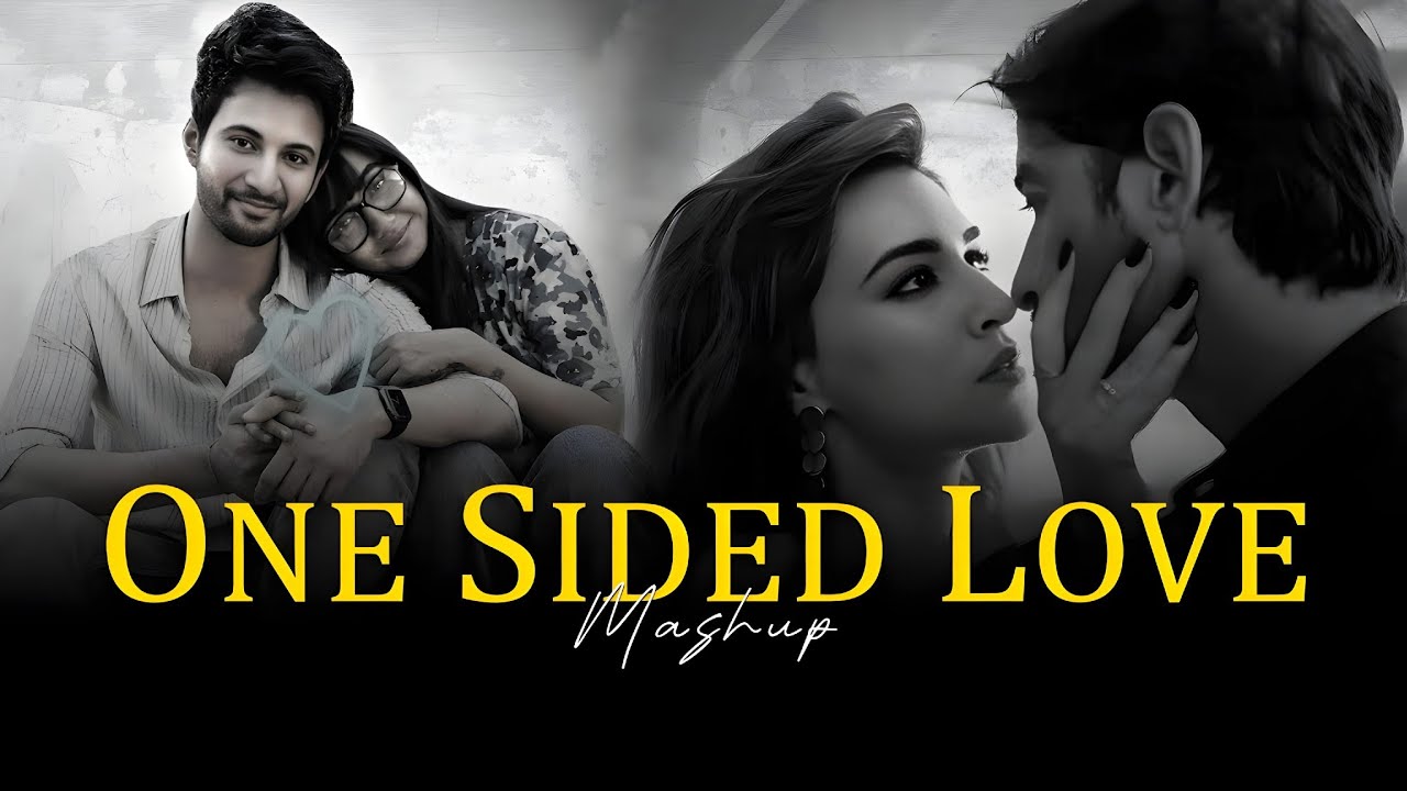 One Sided Love Mashup 2025 | Amit Vedwal | Ishq Hai | Raanjhan | Mismatched 3 | Emotional Love Songs