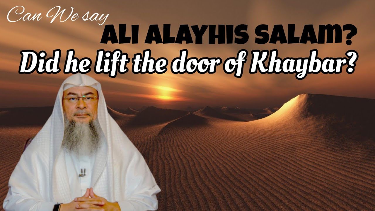 Can we say Ali alayhis salam? His rank among companions, his strength (did he lift door of khaybar?)