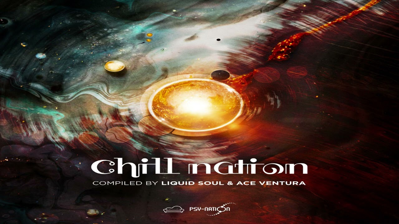 Chill Nation - Compiled by Liquid Soul & Ace Ventura ᴴᴰ