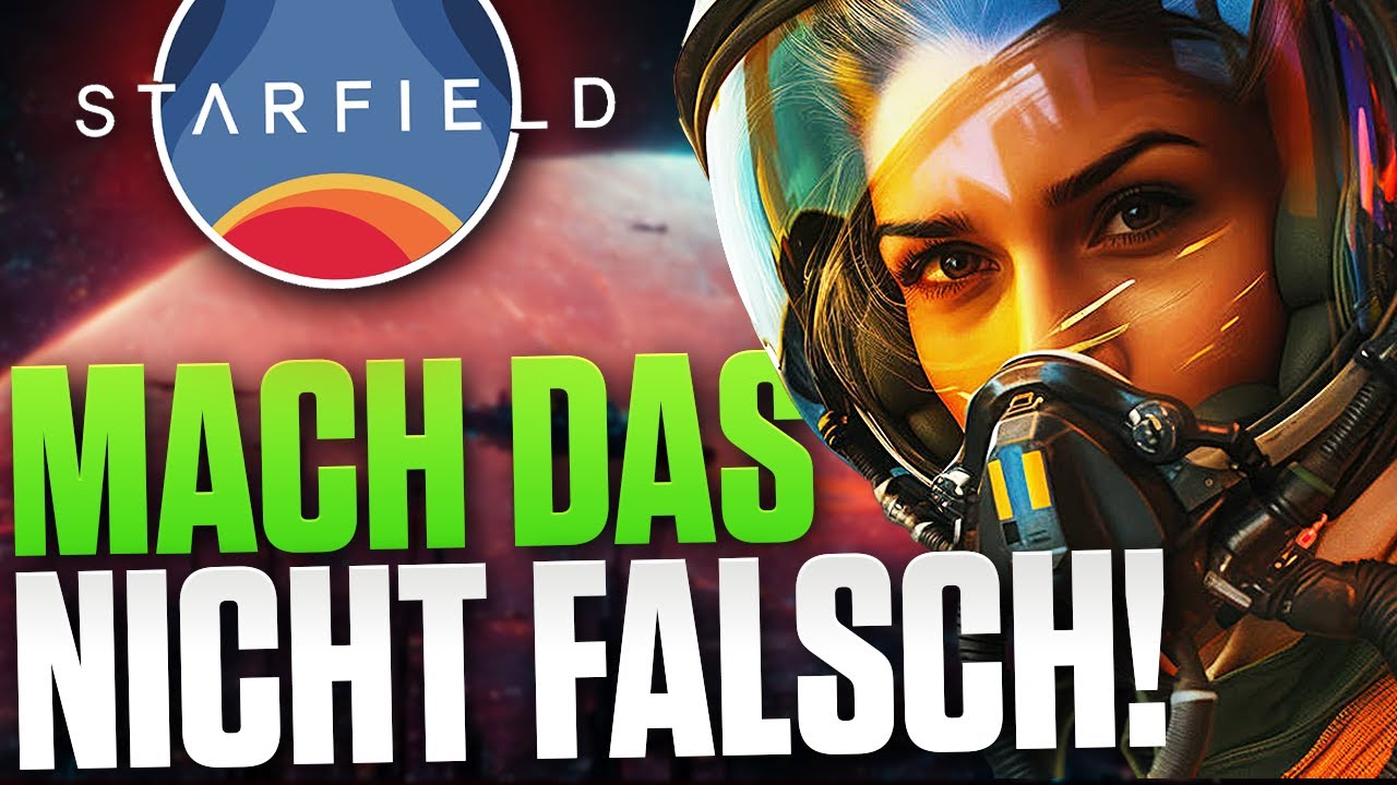 STARFIELD Anfängertipps - Mach das nicht falsch!