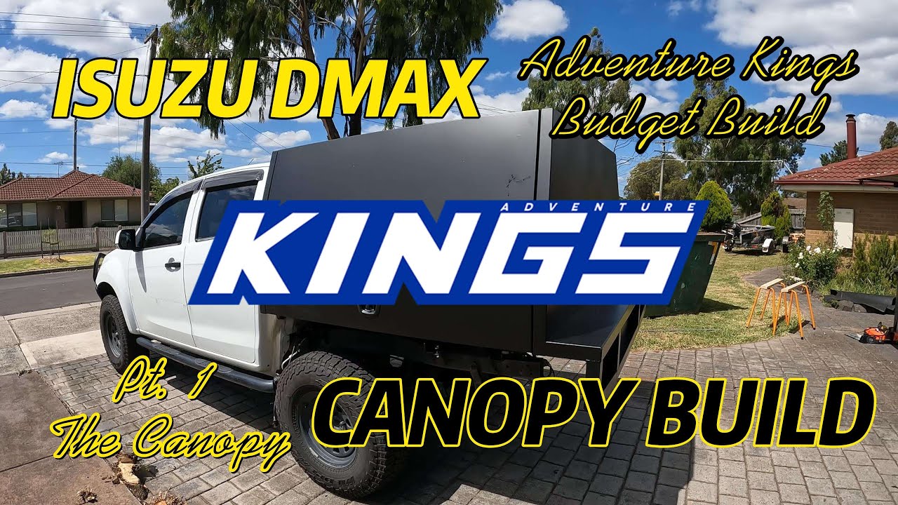 ISUZU DMAX CANOPY BUILD | ADVENTURE KINGS BUDGET BUILD