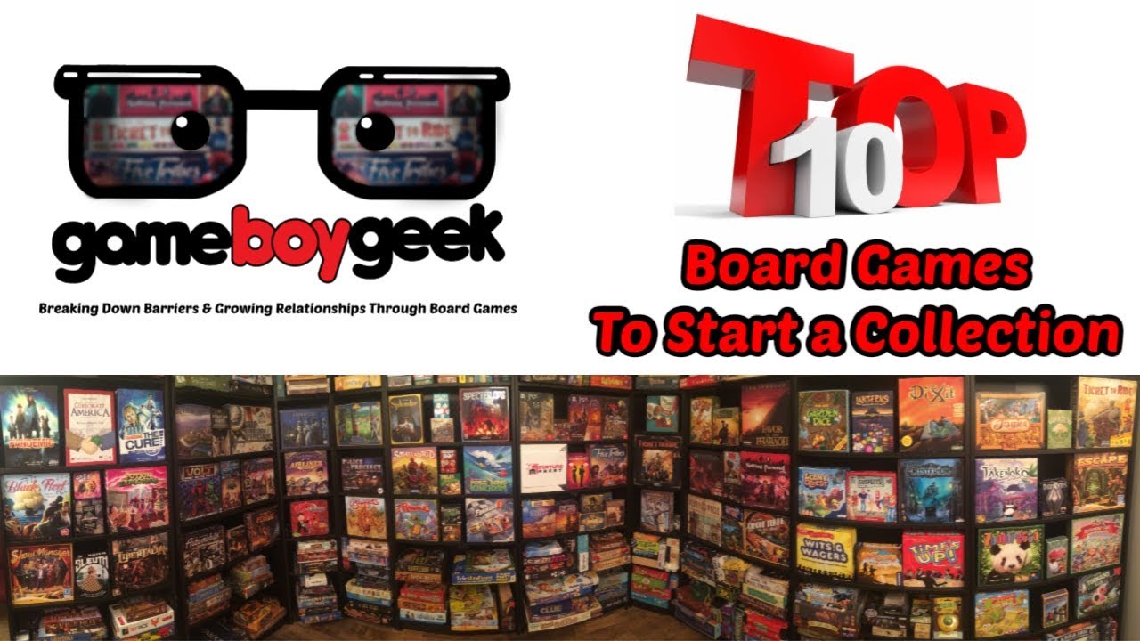 Top 15 Board Games to Start a Game Collection with the Game Boy Geek