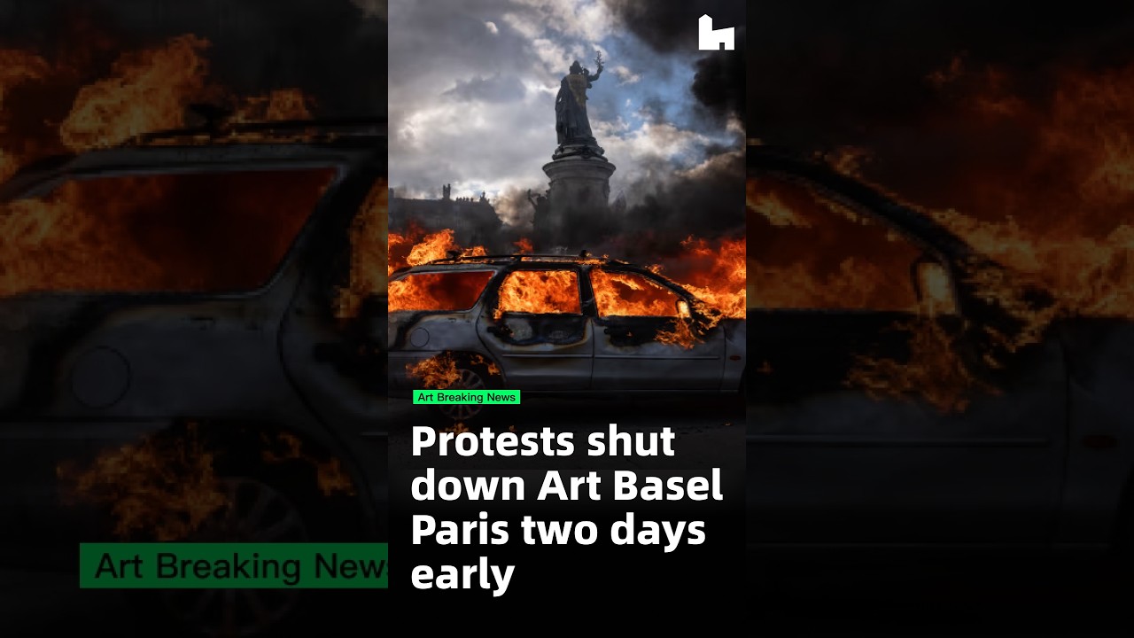 Protests shut down Art Basel Paris two days early