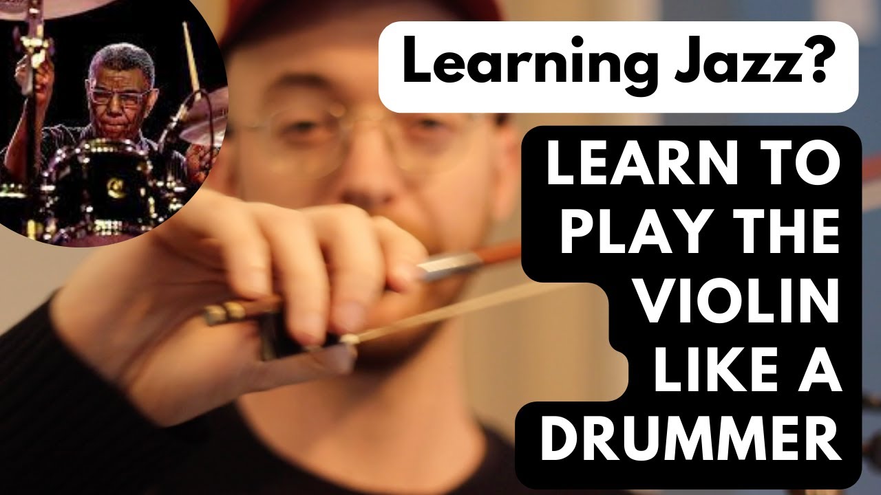 Want To Swing With Your Bow? Learn to Play Like a Drummer.(Jazz Violin Lesson)