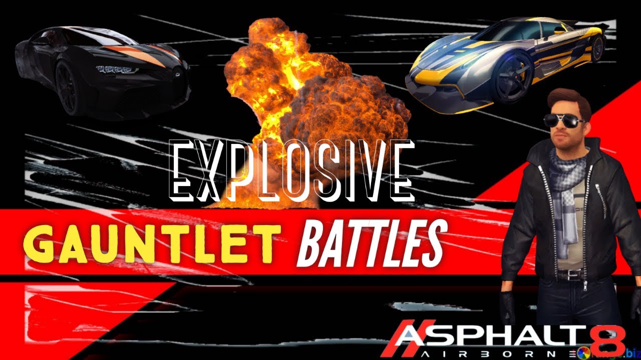 EXPLOSIVE 🔥 GAUNTLET BATTLES l Asphalt 8