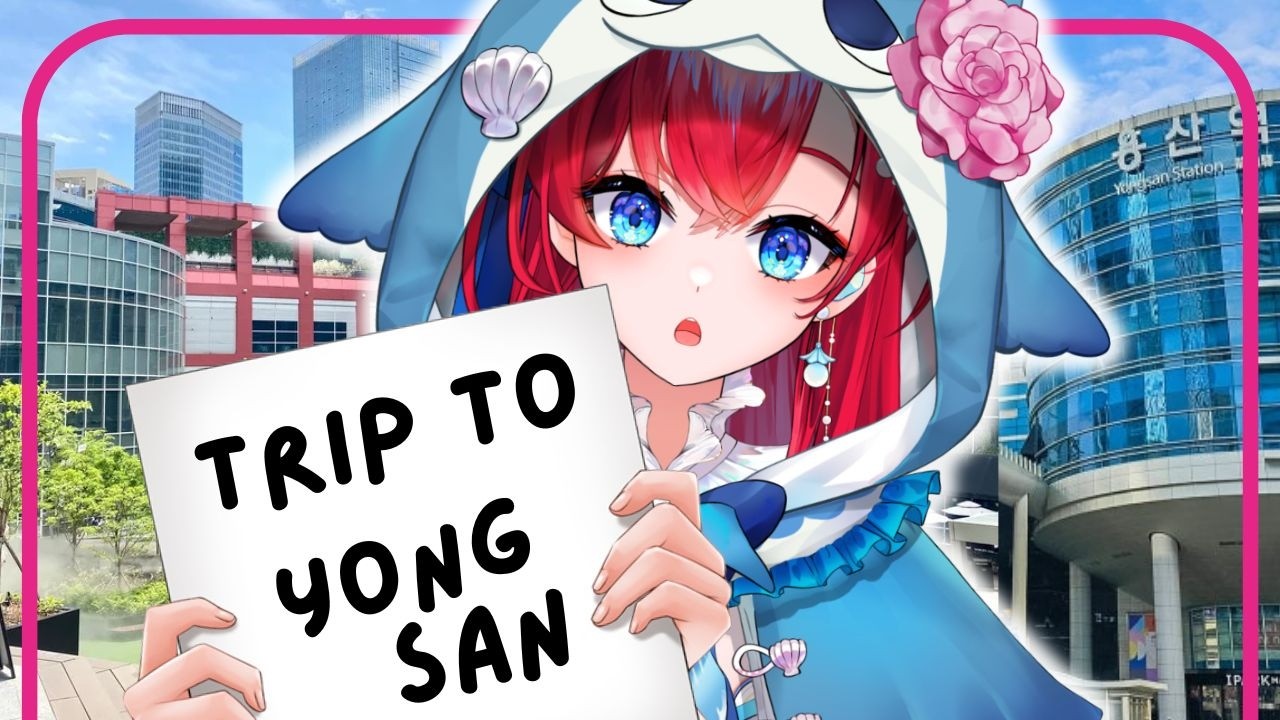【ZATSUDAN】Trip to Yongsan, Korea With Me Nanoyo!!!