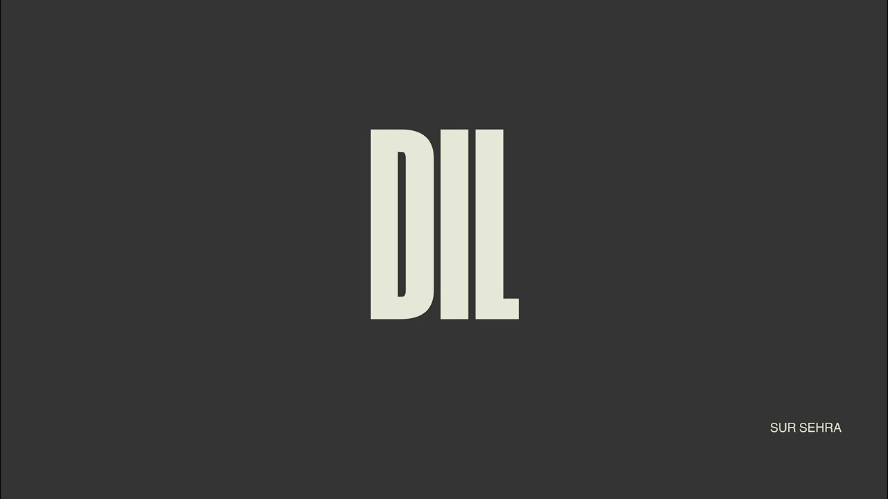 DIL | Sur Sehra