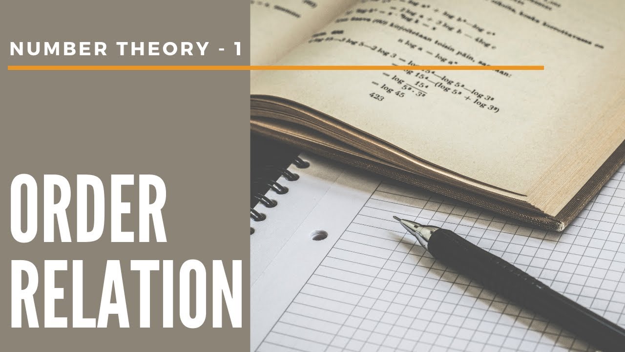 Number Theory 1 - Order Relation