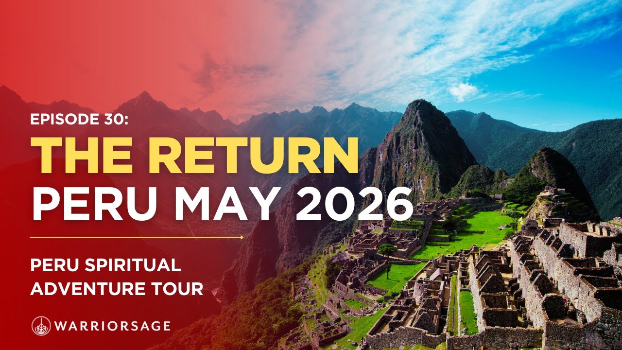 EP 30: The Return | Peru May 2026 | Peru Spiritual Adventure