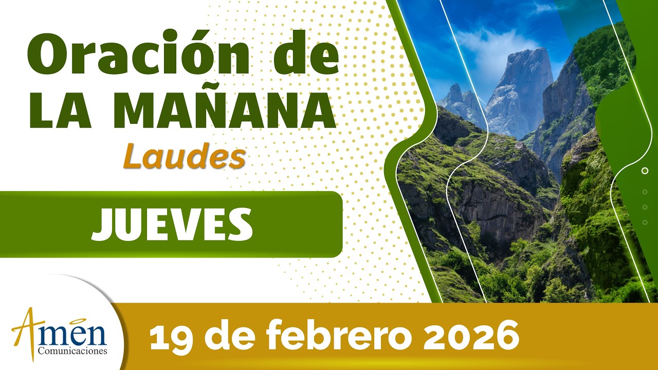 Oración de la Mañana de hoy Jueves 19 Febrero 2026 l Padre Carlos Yepes l Oración de Laudes Hoy