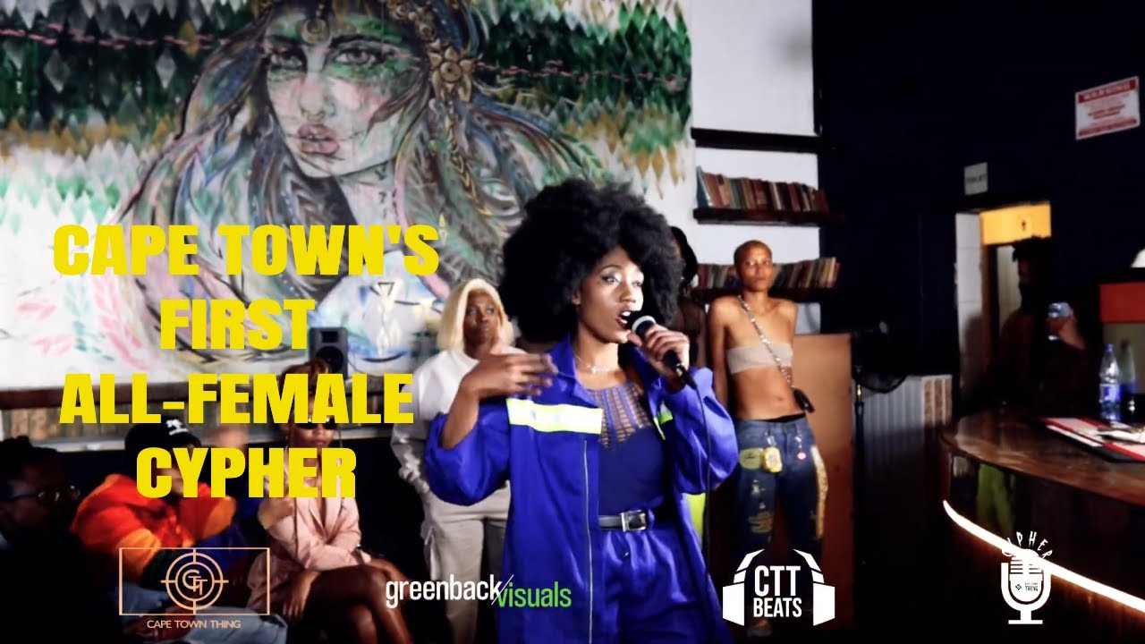 Cape Town's First Female Rap Cypher With The Hottest Acts in South Africa