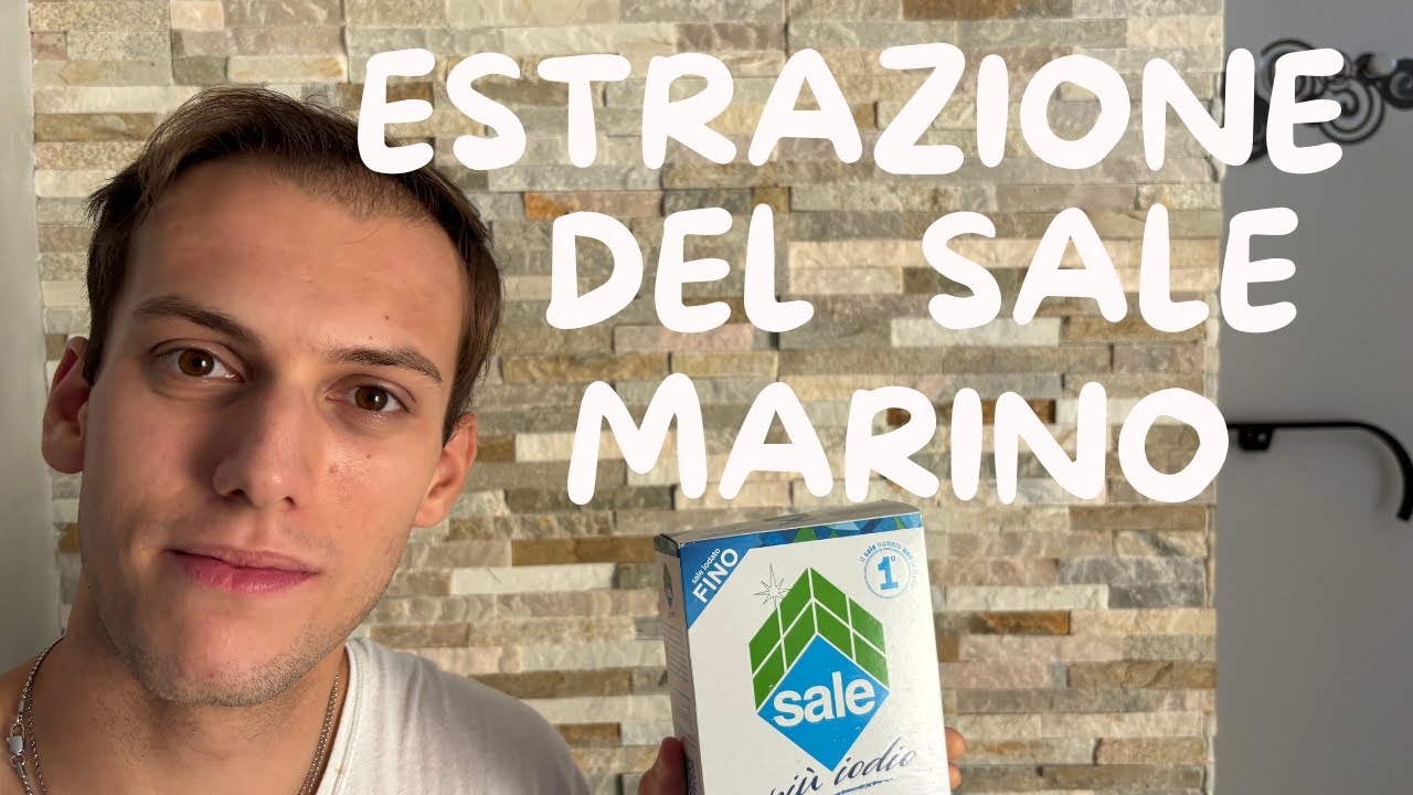 ESTRAZIONE DEL SALE MARINO