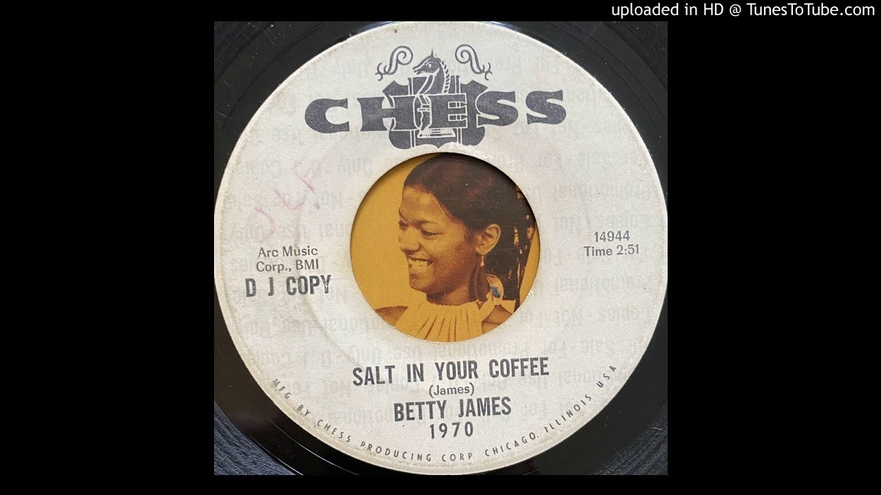 Betty James - Salt in Your Coffee (Chess) 1966