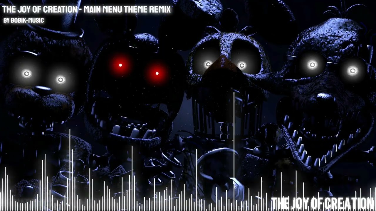 The Joy Of Creation - Main Menu Theme (REMIX) By bobik-music