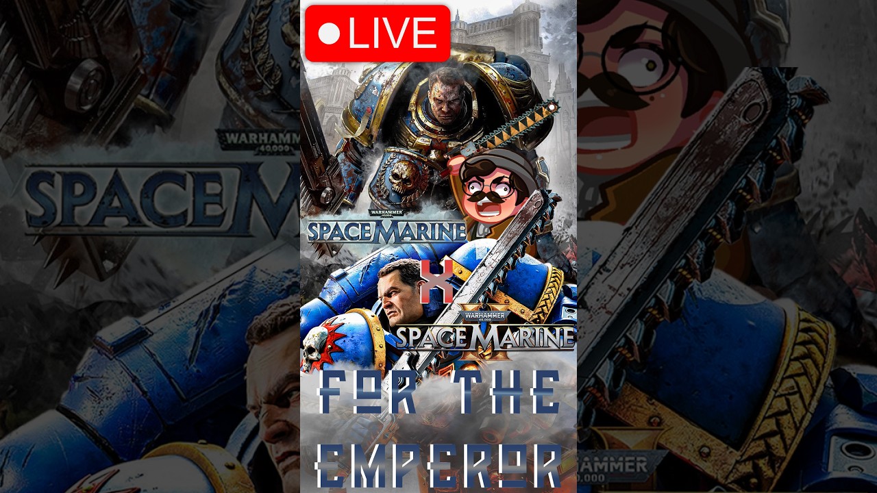 🔴LIVE | FINISHING SPACE MARINE 1 + BEGINNING OUR CONQUEST INTO SPACE MARINE 2!