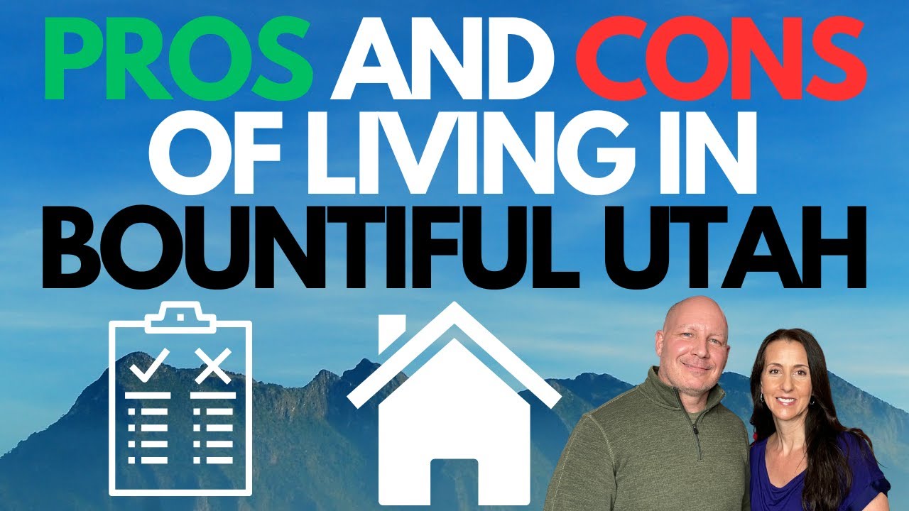 PROS AND CONS OF LIVING IN BOUNTIFUL UTAH