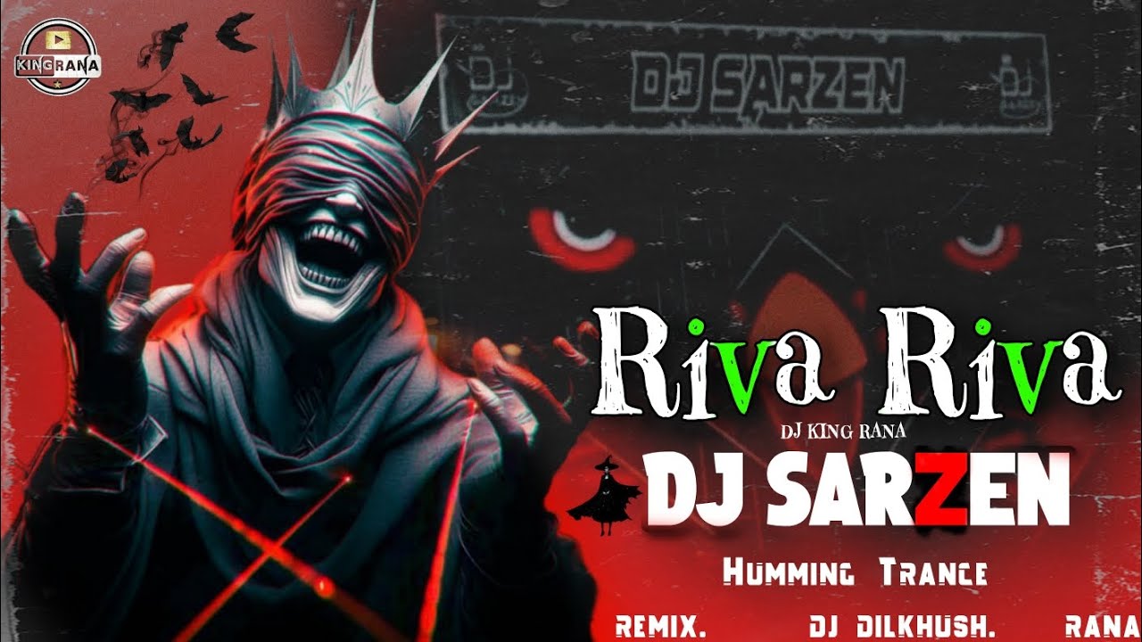 Riva Riva Humming Trance Remix Sarzen Viral Song