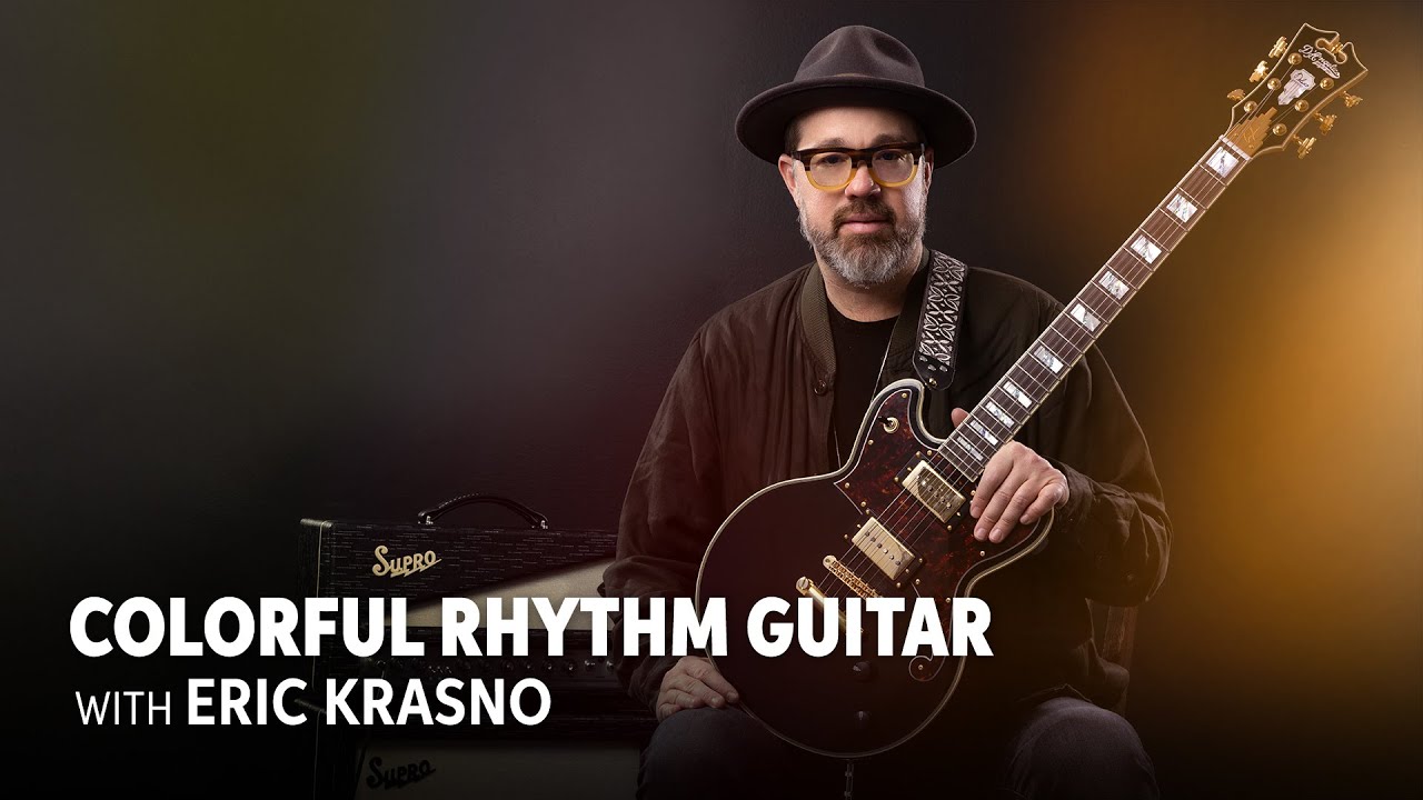 Add Color to Your Rhythm Guitar with Eric Krasno