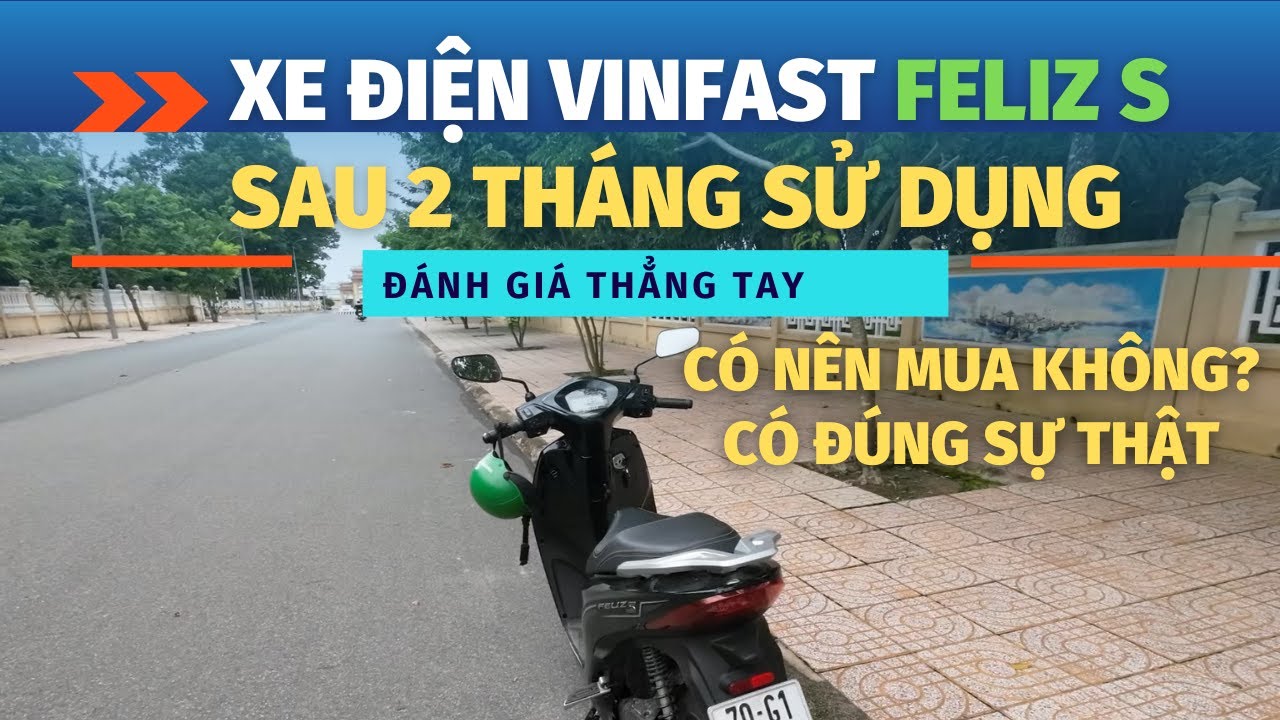Đ&aacute;nh Gi&aacute; Xe M&aacute;y Điện Vinfast Feliz S | C&oacute; N&ecirc;n Mua Hay Kh&ocirc;ng?