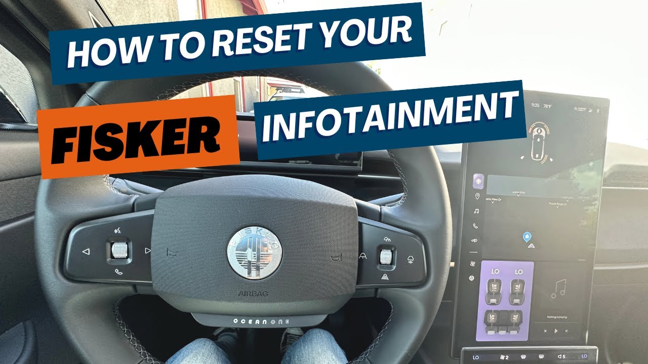 How to reset your fisker ocean system infotainment