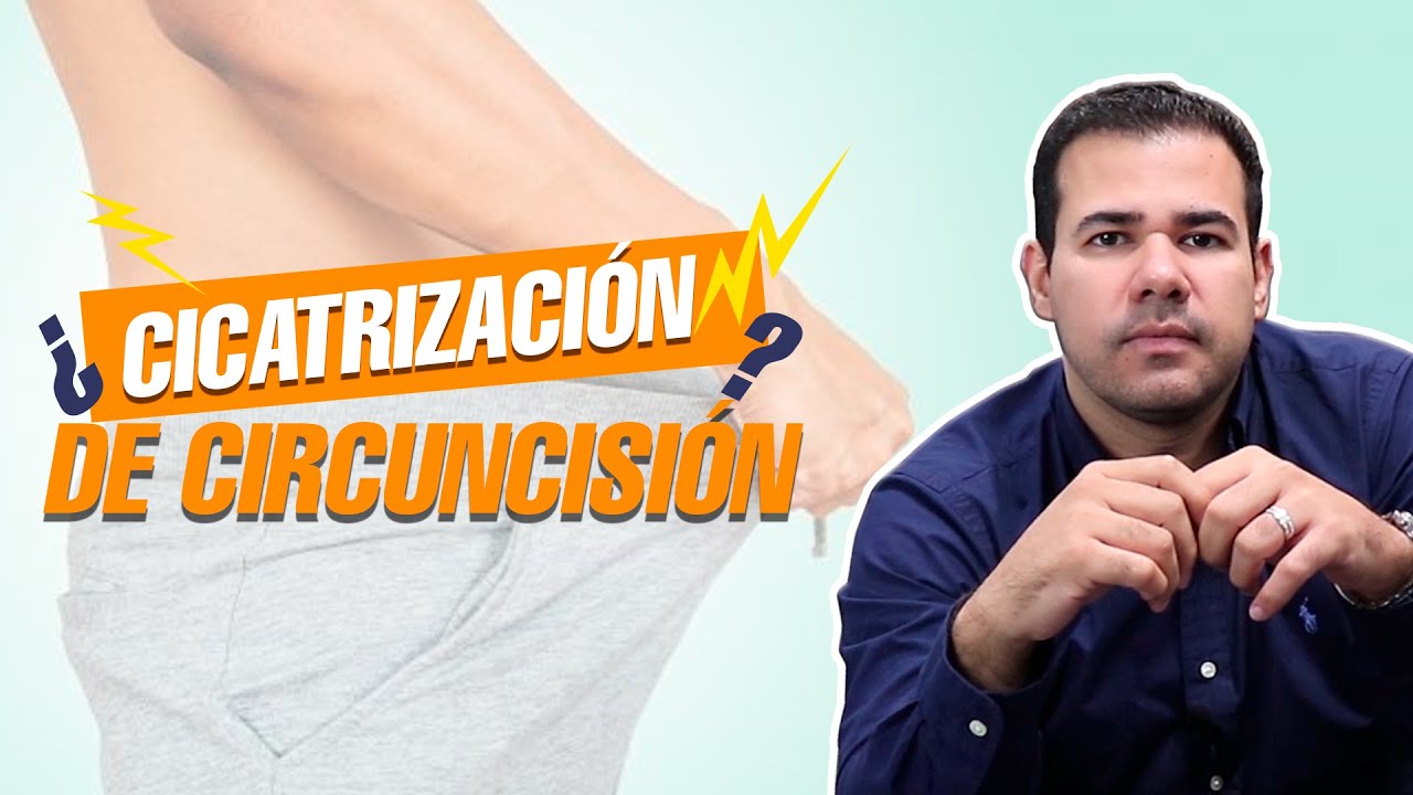 ¿Cuánto tiempo tarda en cicatrizar la CIRCUNCISIÓN?