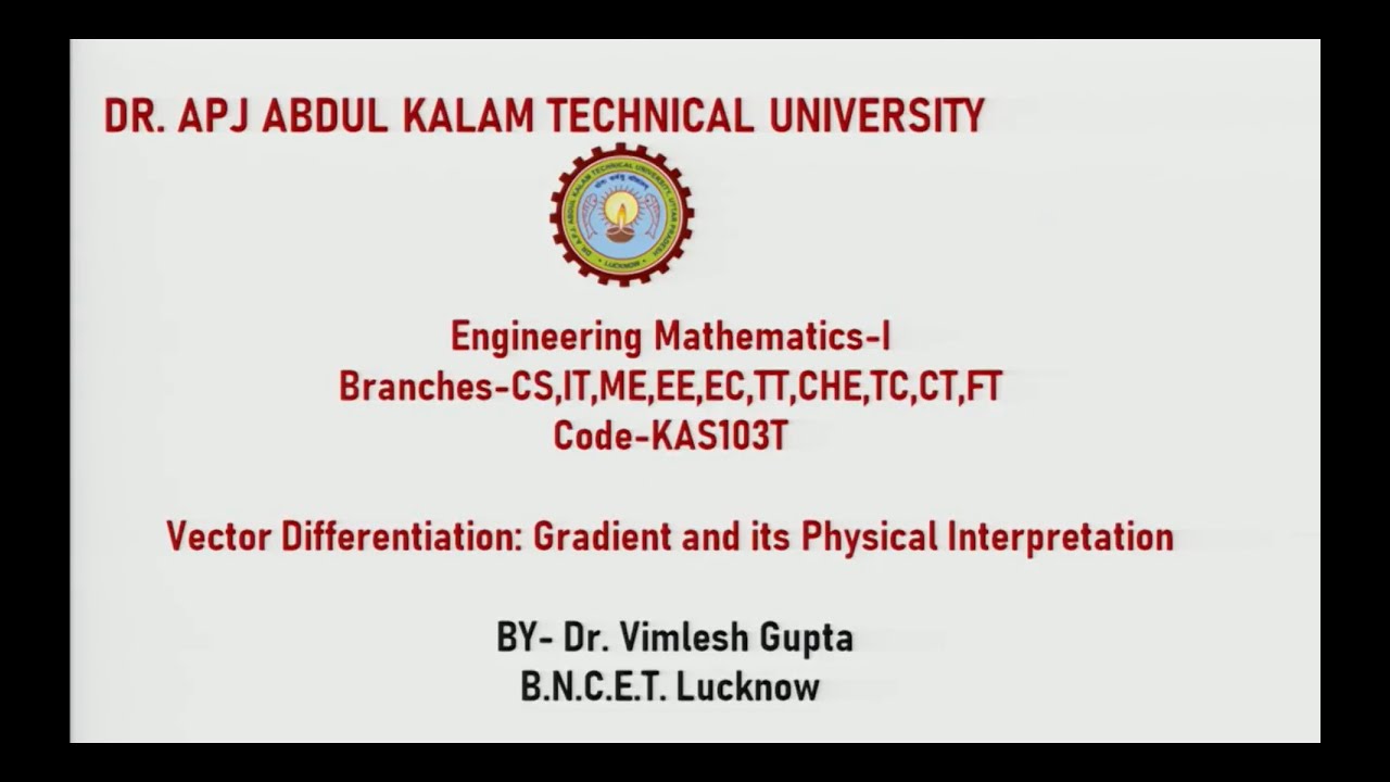 Engg. Mathematics - I  | Vector Differentiation-Gradient and Its Physical Interpretation | AKTU