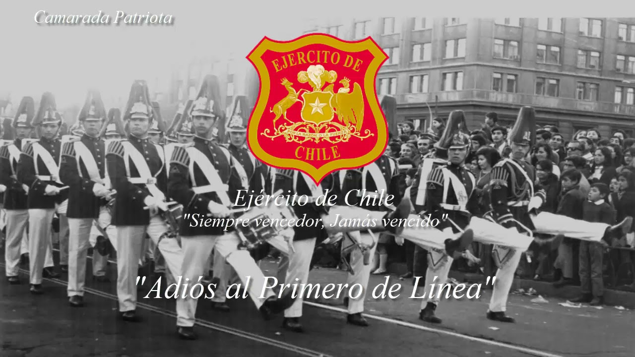 Adiós al Primero de Línea - Ejército de Chile